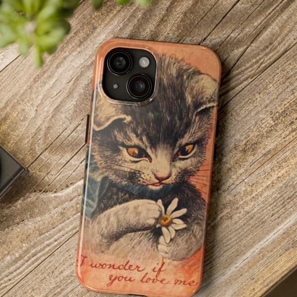 Phone Case Cat Vintage Style Kitty "I wonder if you love me"  Tough Phone Cases iPhone Cases Cats Kitty Kittens