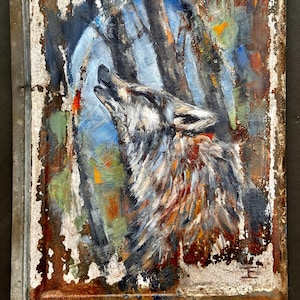 May include: A painting of a wolf howling at the moon in a forest setting. The wolf is painted in shades of gray and brown, with a white chest and a black nose. The background is a blur of blue and green, with hints of orange and yellow. The painting is on a rusty metal surface.