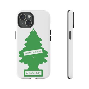 Aroma of Christ, Bible Verse, little green tree, SR Tough phone Cases for Iphone, Galaxy, Pixel