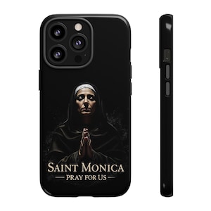 Saint Monica Pray for Us, SR Traditionelle katholische christliche religiöse Handyhüllen, iPhone, Galaxy, Pixel