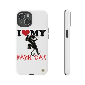 I Love my Barn Cat Tough SR Handyhülle für Apple iPhone, Samsung Galaxy und Google Pixel