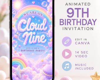 Peut inclure: Un smartphone affichant une invitation d'anniversaire animée pour un 9e anniversaire avec un thème ciel, des nuages, un arc-en-ciel, des étoiles, des cœurs et des bulles. Le texte indique We Are On Cloud Nine et Join Us For A Birthday Party. L'écran affiche également edit in Canva, 14 sec video et music included.