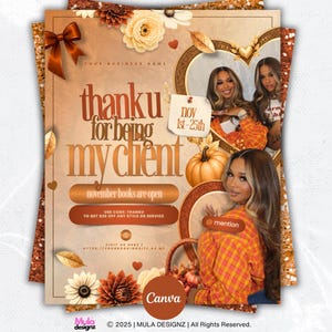 May include: A promotional flyer featuring the text thank u for being my client, november books are open, and use code: thanku to get $20 off any style or service. The design includes autumn flowers, a pumpkin, and photos of a person.
