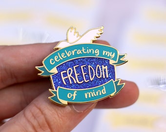 Celebrating my Freedom of Mind Pin