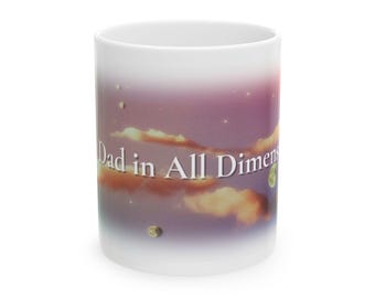 Funny Dad Mug, Best Dad in All Dimensions, Dreamcore Coffee Cup, Weird Dad Gift, Father's Day Mug Gift for Dad