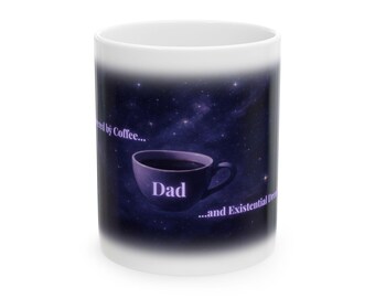 Funny Dad Mug, Dad Powered by Coffee and Existential Dread, Darkcore Coffee Cup, Weird Dad Gift, Father's Day Mug Gift