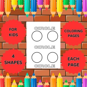 May include: A printable coloring page with four circles, each labeled "CIRCLE". The page is surrounded by a brick wall with red stars that say "FOR KIDS", "4 SHAPES", "COLORING PAGES", and "EACH PAGE".