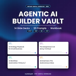 Agentic AI Builder Vault | 14 Editable PowerPoint Decks + 55 ChatGPT Prompts + 30-Day Workbook | Automation Kit | PDF Download