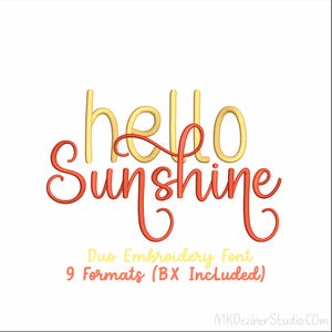 May include: A digital embroidery font design with the words "hello sunshine" in a script style. The word "hello" is in yellow, and "sunshine" is in a coral color. Below the words are the words "Duo Embroidery Font" and "9 Formats (BX Included)".
