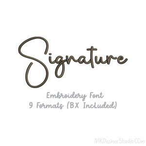 May include: A digital embroidery font design featuring the word "Signature" in a handwritten style. Below the word are the words "Embroidery Font" and "9 Formats (BX Included)" in light grey. The background is white.