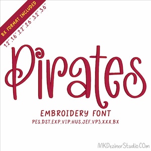 May include: A digital embroidery font design featuring the word Pirates in a dark pink cursive script. The image includes text indicating BX format sizes of 1.2", 1.6", 2.2", 2.6", 3.2", and 3.6" inches, along with file formats PES, DST, EXP, VIP, HUS, JEF, VP3, XXX, and BX.
