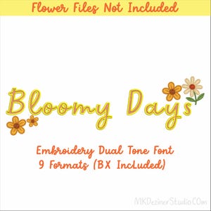 Bloomy days Dual Tone Embroidery Font Digital Machine Embroidery Designs Files Format BX PES DST Digitized Alphabets Font-Instant Download
