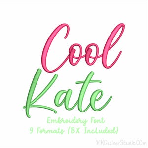 May include: A white background features the words "Cool Kate" in a cursive font. "Cool" is in pink, and "Kate" is in green. Below, the text reads "Embroidery Font" and "9 Formats (BX Included)".