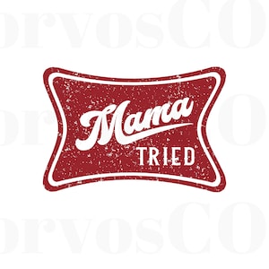 Mama Tried PNG Cut File: Western Beer Logo (Digital Download)