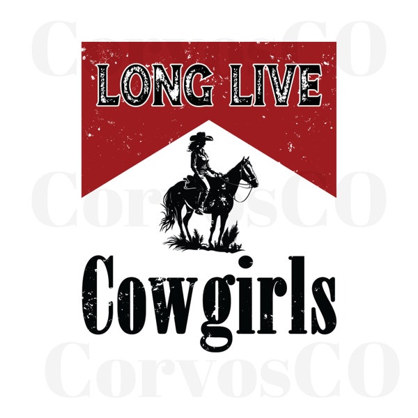 Long Live Cowgirls, Retro Sublimations, Western PNG, Shirt Design, Long Live Cowgirls PNG, Png File