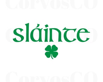 Slainte SVG: St. Patrick's Day Design (Digital PNG File)