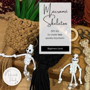 May include: A macramé skeleton DIY kit to create two spooky keychains. The kit includes white and black macramé skeletons with key rings. The image also shows a woven plant pot and the text "Beginners Level."