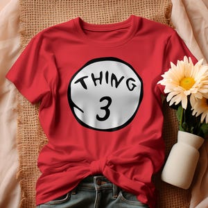 Custom Thing Shirts,Mother of all Things,Personalized Shirts,Thing shirts,Family Matching Shirts,Custom Family Tees,Funny tees,Dr Seuss Day