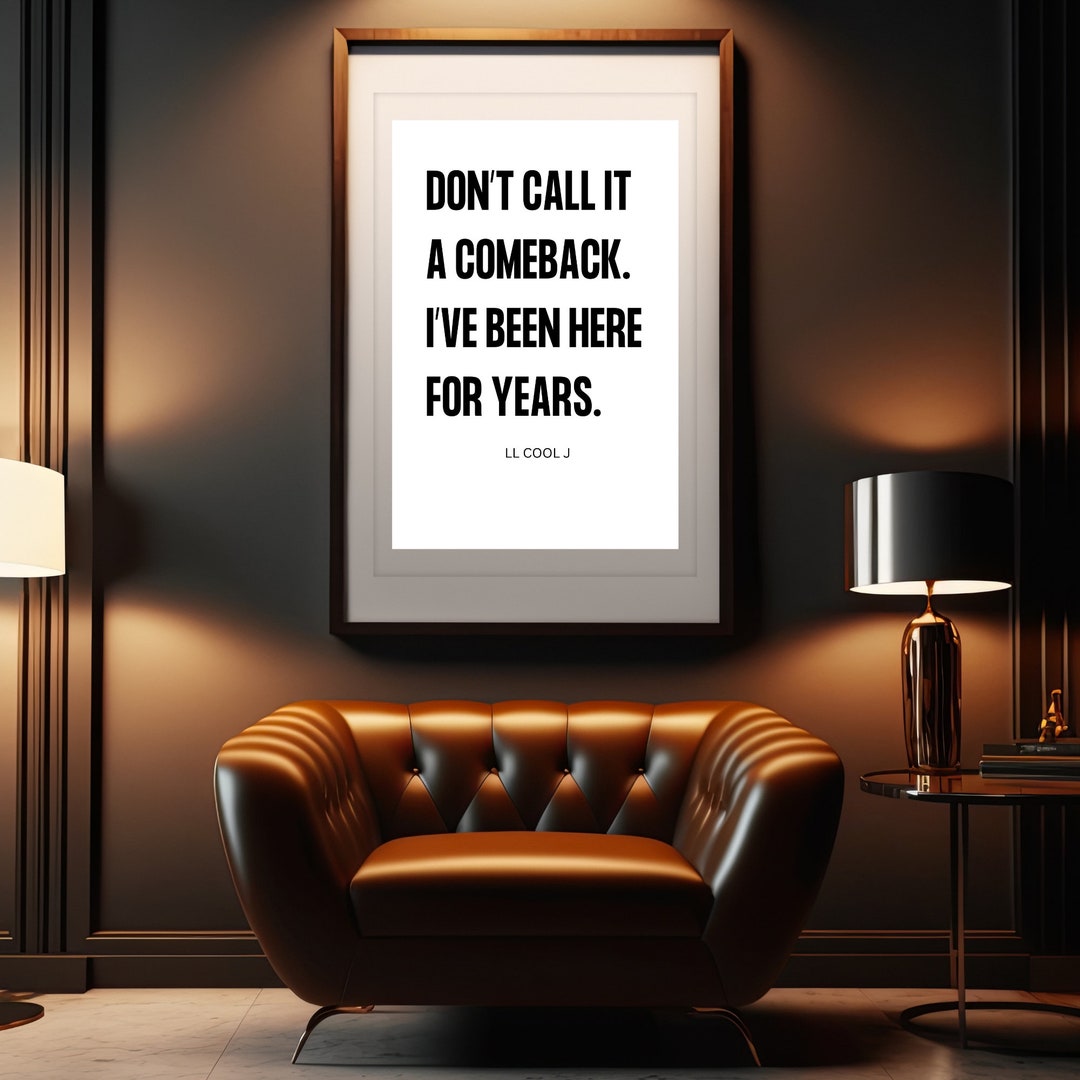 Don't Call It A Comeback, Motivational Quote, Rap Lyrics Wall Art, Rap ...