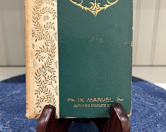 1893 Ed. Reveries of a Bachelor by IK Marvel