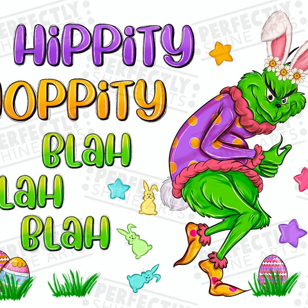 Hippity Hoppity Blah Blah Blah Grinch Easter PNG