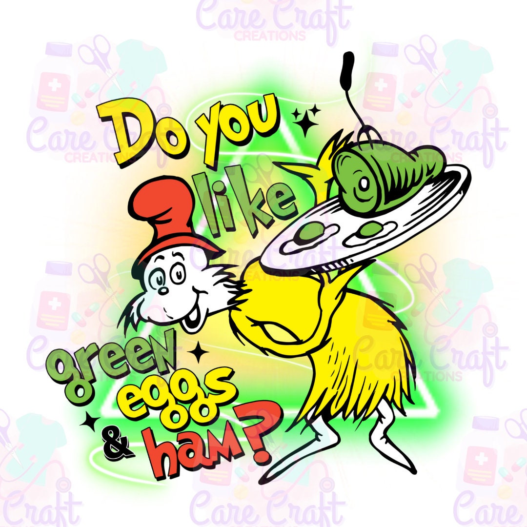 Do You Like Green Eggs and Ham Sam I Am Dr. Suess PNG Instant Digital