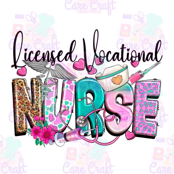 Licensed Vocational Nurse PNG Instant Digital Download for Tshirts, Tumblers, Sublimation, and More