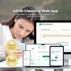 Pode incluir: Uma pessoa usando o aplicativo web ADHD Cleaning em um computador, tablet e telefone. O aplicativo apresenta um planejador e uma lista de verificação para limpeza sem estresse com micro-etapas. O aplicativo é projetado para mentes com TDAH e não é apenas um PDF.