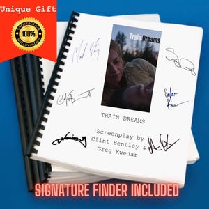 May include: A stack of white paper pages bound with a black plastic comb binding. The pages feature the title "Train Dreams" and signatures. The image includes the text "Unique Gift" and "Signature Finder Included" on a blue background.