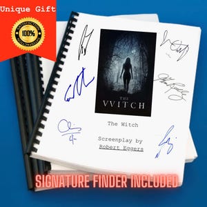 May include: A white spiral-bound screenplay for the film The VVitch, featuring a central image of a silhouette in a dark forest. The cover includes the text The VVitch, The Witch, and Screenplay by Robert Eggers, surrounded by multiple ink signatures.