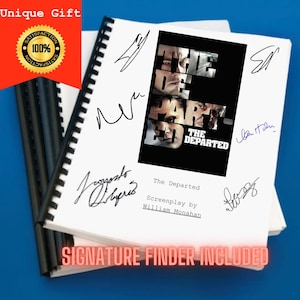 May include: A spiral-bound screenplay for the film The Departed, written by William Monahan. The white cover features the movie title, a black and white graphic of the cast, and multiple black ink signatures across the page.