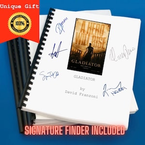 May include: A white script with the title "GLADIATOR" and the text "A HERO WILL RISE" on a black and white movie poster. The script is signed by several people, including Russell Crowe,  and the text "by David Franzoni" is also included.