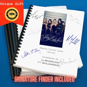 May include: A spiral-bound screenplay for the Pretty Little Liars pilot episode, featuring a central image of the cast against a police lineup background. The white cover includes the title, writer credits, and multiple ink signatures in blue and black.