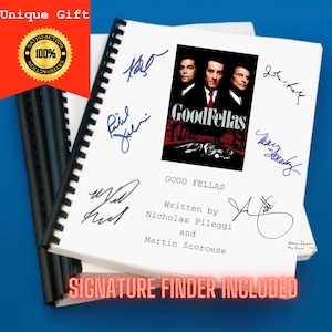 May include: A bound script for the movie "GoodFellas" with the film's poster on the cover. The script is signed by multiple people. The words "Unique Gift" and "Signature Finder Included" are also visible.