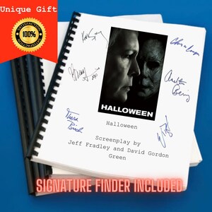 May include: A spiral-bound screenplay for the film Halloween, featuring a black-and-white cover image of the characters, the title Halloween, and the text Screenplay by Jeff Fradley and David Gordon Green, adorned with multiple blue ink signatures.