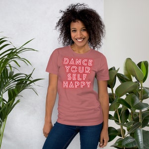 Dance Your Self Happy koszulka męska dotycząca świadomości zdrowia psychicznego, uni-sex zdjęcie 8