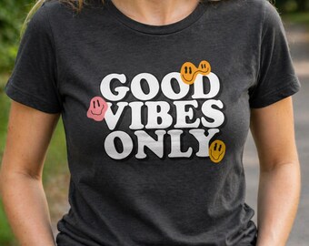 Good Vibes Graphic Tee | Positive Quote T-Shirt