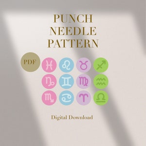 May include: A digital download PDF pattern for punch needle embroidery featuring all 12 zodiac signs. The signs are arranged in three rows of four, with each sign in a circle of a different color: pink, blue, purple, and green.