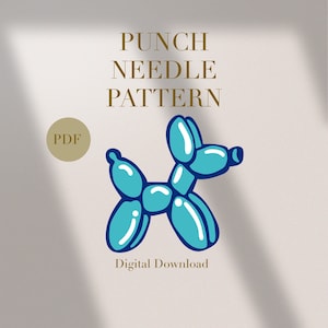 May include: A digital download PDF pattern for a punch needle project. The pattern features a blue balloon animal shaped like a dog. The text "Punch Needle Pattern" and "PDF" are also included in the image.