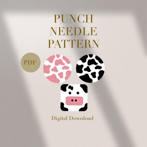 May include: A digital download PDF pattern for a punch needle project. The pattern features three cow-print designs: one pink and white, one black and white, and one black and white with a pink nose.