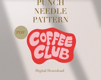 Coffee Club Quote Mug Rug Punch Needle PDF Pattern for Beginners Instant Download Punch Needle Design SVG Pattern Punch Needle Template