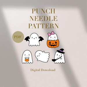 May include: A digital download PDF pattern for punch needle embroidery featuring five cute ghost designs. The ghosts are white with black eyes and mouths, and some have additional details like a pink bow, a pumpkin, or a witch's hat.