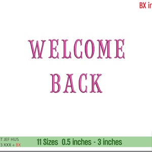 Puede incluir: Un dise&ntilde;o digital con las palabras "WELCOME BACK" en rosa. El dise&ntilde;o incluye el texto "BX included" y enumera tama&ntilde;os de 1,27 cm a 7,62 cm.