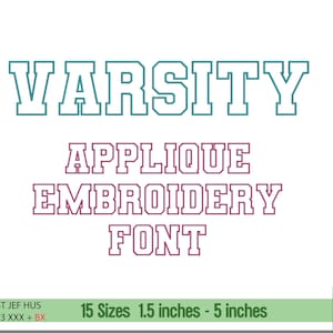 以下が含まれることがあります： 白地に、ターコイズとバーガンディで「VARSITY APPLIQUE EMBROIDERY FONT」と書かれた文字。テキストはカレッジスタイルでアウトライン化されています。画像の下部には、1.5インチから5インチまでの15のサイズを示すテキストがあります。