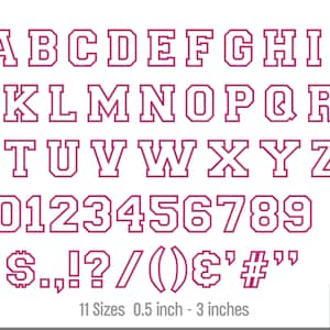 May include: A complete alphabet, numbers, and symbols in a varsity-style font, outlined in a deep pink color. The image includes the text "11 Sizes 0.5 inch - 3 inches" and various file formats. The design is suitable for embroidery or digital projects.
