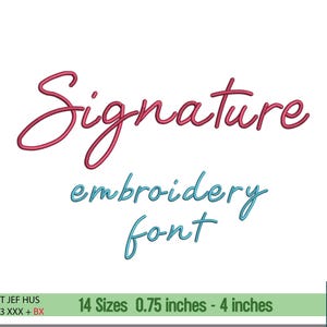 Signature Embroidery Font - Handwritten Bestselling Script font - 14 Sizes - BX, PES + more formats