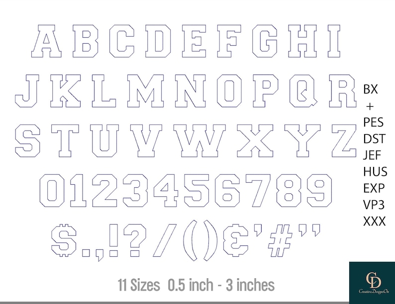 May include: A digital design featuring an outlined alphabet, numbers, and symbols. The design includes letters A through Z, numbers 0-9, and various punctuation marks. The text reads "11 Sizes 0.5 inch - 3 inches". Formats include BX, PES, DST, JEF, HUS, EXP, VP3, and XXX.