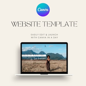 May include: A laptop screen shows a website template, with the Canva logo in the top corner. The text reads "WEBSITE TEMPLATE" and "EASILY EDIT & LAUNCH WITH CANVA IN A DAY." The website features a woman in a field with mountains. The website is for Krista Karlise.