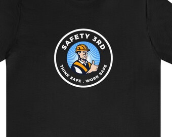 Safety 3rd funny gift shirt