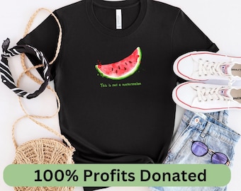 This Is Not A Watermelon Tee,Free Palestine Tshirt,Pro Palestine shirt,watermelon t-shirt,palestine will be free Tshirt,unisex watermelon T